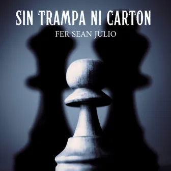 Sin Trampa Ni Carton by Sean