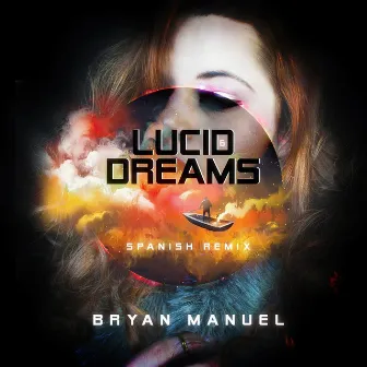 Lucid Dreams (Spanish Remix) by Bryan Manuel