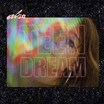 Teen Dream by Alisa Nappa