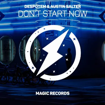 Don't start Now by Austin Salter