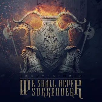 We Shall Never Surrender by Julie Seechuk