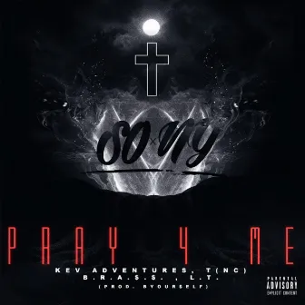 Pray 4 Me by S.O.xN.Y.