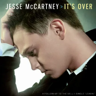 It's Over by Jesse McCartney