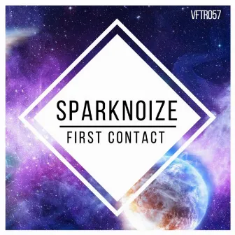 First Contact by SparkNoize