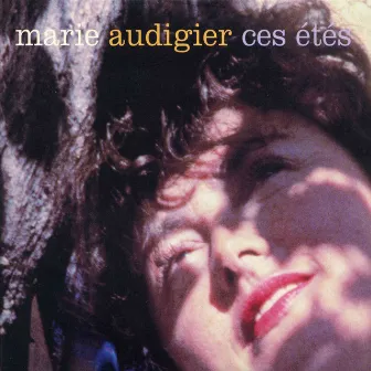 Ces étés by Marie Audigier