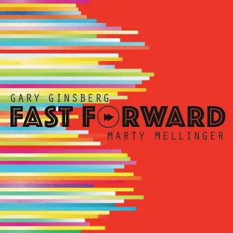 Fast Forward by Gary Ginsberg