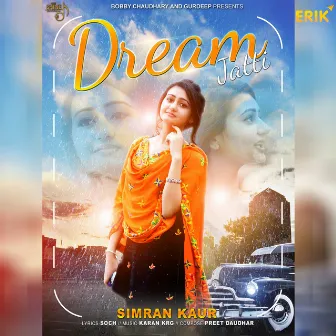 Dream Jatti by Simran Kaur