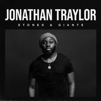 Stones & Giants by Jonathan Traylor