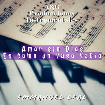 Amor sin Dios es como un vaso vacío (Versión instrumental) by Emmanuel Leal