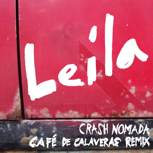 Leila (Café de Calaveras Remix)