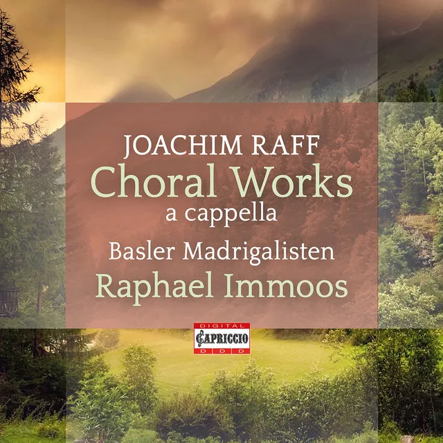 Joachim Raff: Choral Works