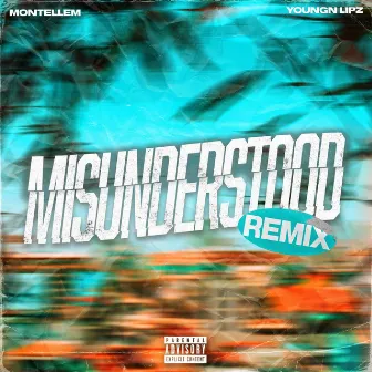 Misunderstood Remix by MONTELLEM