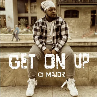 Get On Up by C1 Major