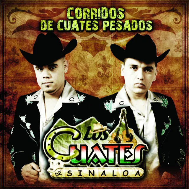 Corridos De Cuates Pesados