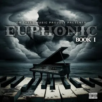 EUPHONIC:Book I by OnThreeMusic