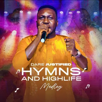 Hymns And Highlife Medley by Dare Justified