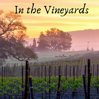 In the Vineyards by Thunderbound Productions