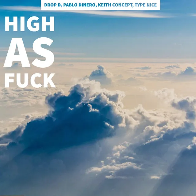 High As Fuck