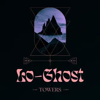 Towers by Lo-Ghost