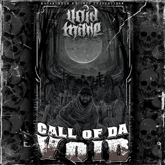 CALL OF DA VOID by Voidmane