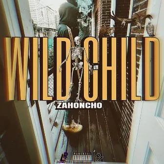 WILD CHILD by Zahoncho