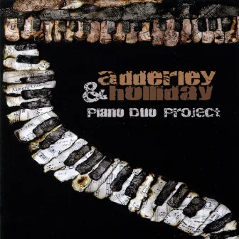 Piano Duo Project by Adderley-Holliday Piano Duo