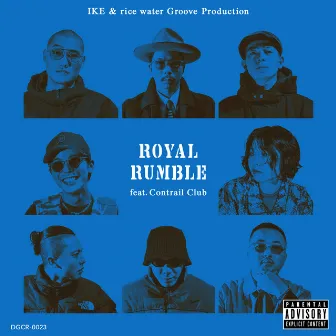 ROYAL RUMBLE by IKE & rice water Groove Production