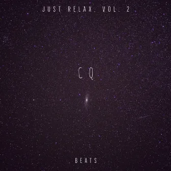 Just Relax, Vol. 2 Beats by CQbeats