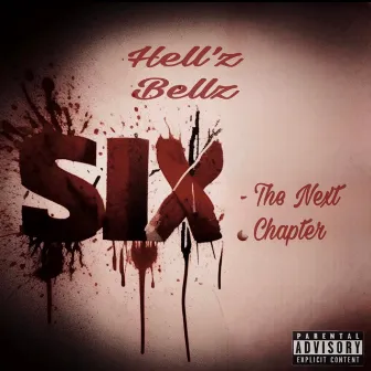 Six : The Next Chapter by Sike Sick