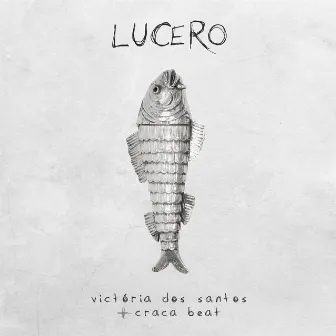 Lucero by Craca