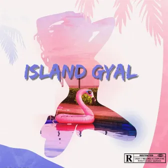 Island Gyal by Deon