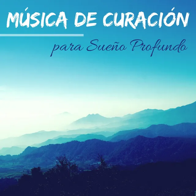 Música de Curación para Sueño Profundo - Ondas Delta para Conciliar el Sueño