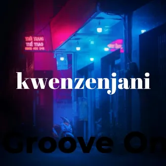 Kwenzenjani by Dj FanaNdø_sa