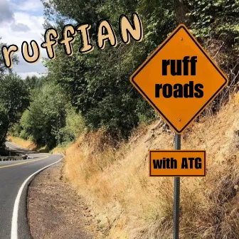 ruff roads with ATG by ruffIAN