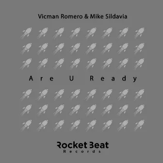 Are U Ready by Vicman Romero & Mike Sildavia