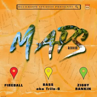 Maps Riddim by Fireball