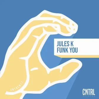 Funk You by Jules K (ARG)