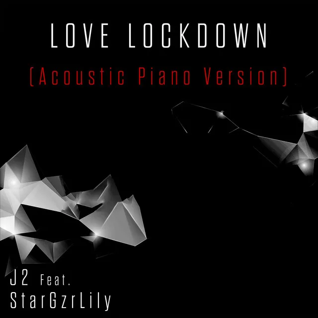 Love Lockdown (Acoustic Piano Version)