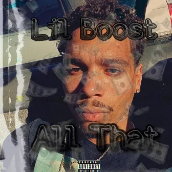 All That by Lil Boost