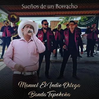 Sueños de un Borracho by Banda Tepokeña