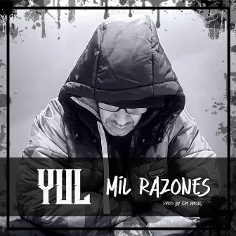 MIL RAZONES by YUL LOR