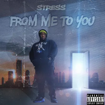 From Me To You by Stress