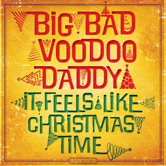 It Feels Like Christmas Time (Bonus Edition) by Big Bad Voodoo Daddy