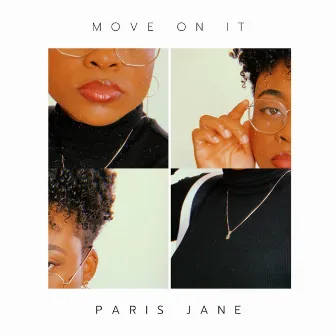 Move On It by Paris Jane