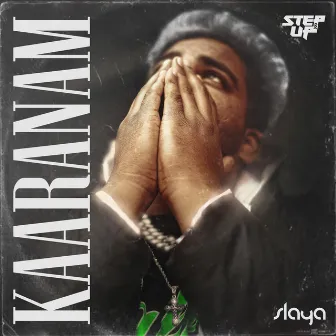 Kaaranam by Slaya