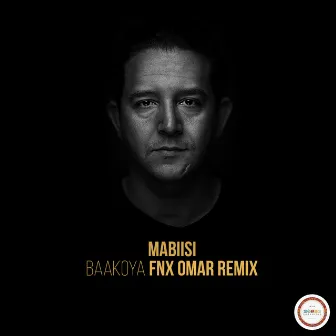 Baakoya (FNX Omar Remix) by Mabiisi