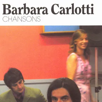 Chansons by Barbara Carlotti