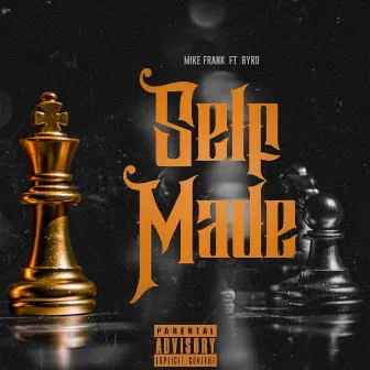 Self Made (feat. Byrd) by Mike Frank