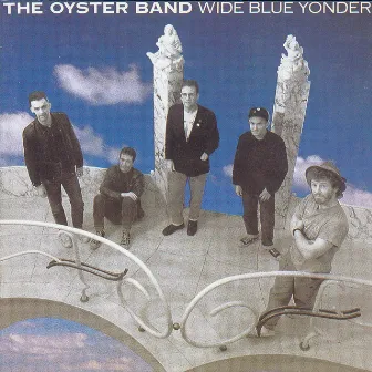 Wide Blue Yonder by Oysterband