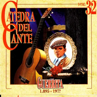 Catedra Del Cante Vol. 32: Guerrita by Guerrita